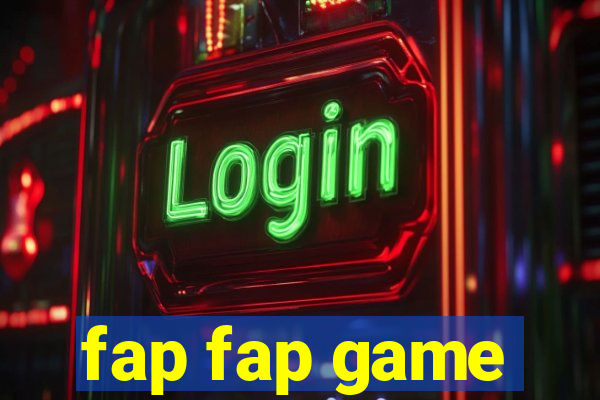 fap fap game